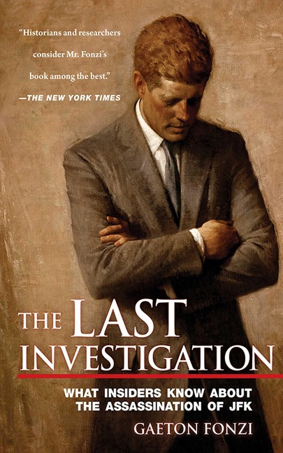 The Last Investigation - Gaeton Fonzi