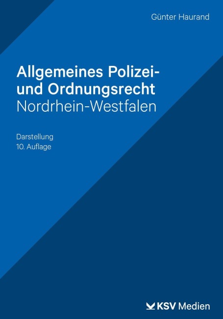 Allgemeines Polizei- und Ordnungsrecht Nordrhein-Westfalen - Günter Haurand