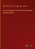 Fiore del comento sopra la Divina Commedia di Dante Alighieri - Giovanni Boccaccio, Giuseppe Ignazio Montanari