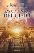 Cover-Bild zum Titel 'Los Cimientos del Cielo / The Foundations of Heaven' von 'Juan Miguel Zunzunegui'