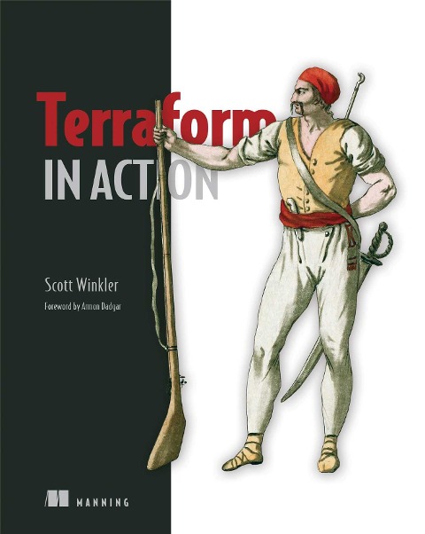 Terraform in Action - Scott Winkler