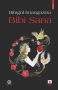 Cover-Bild zum Titel 'Bibi Sana' von 'Bibigül Imangazina'