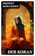 Cover-Bild zum Titel 'Der Koran' von 'Prophet Mohammed'