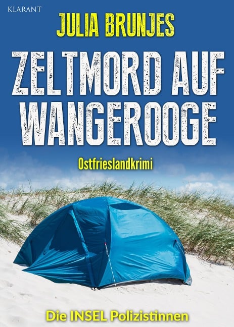 Zeltmord auf Wangerooge. Ostfrieslandkrimi - Julia Brunjes