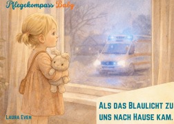 Cover-Bild zum Titel 'Als das Blaulicht zu uns nach Hause kam' von 'Laura Even'