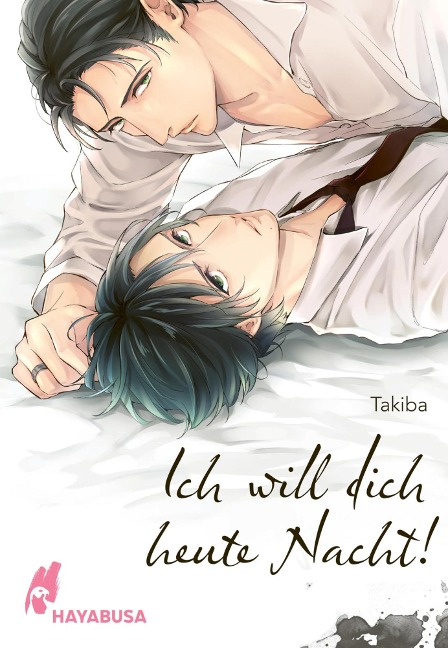 Ich will dich heute Nacht! - Takiba