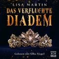 Cover-Bild zum Titel 'Das verfluchte Diadem' von 'Lisa Martin'