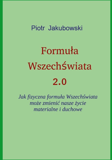 Formula Wszechswiata 2.0 - Peter Jakubowski