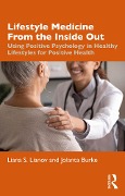 Cover-Bild zum Titel 'Lifestyle Medicine from the Inside Out' von 'Liana S. Lianov, Jolanta Burke'