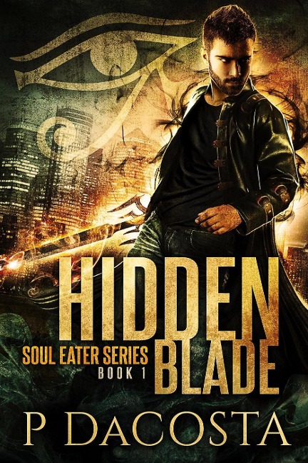 Hidden Blade (The Soul Eater, #1) - Pippa Dacosta