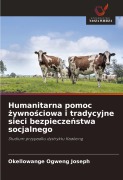 Cover-Bild zum Titel 'Humanitarna pomoc ¿ywno¿ciowa i tradycyjne sieci bezpiecze¿stwa socjalnego' von 'Okellowange Ogweng Joseph'