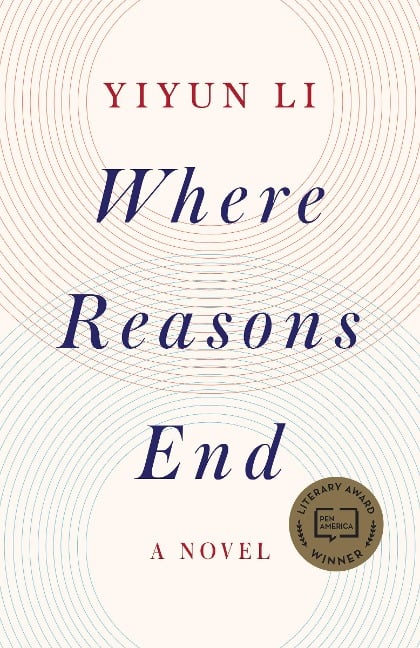 Where Reasons End - Yiyun Li