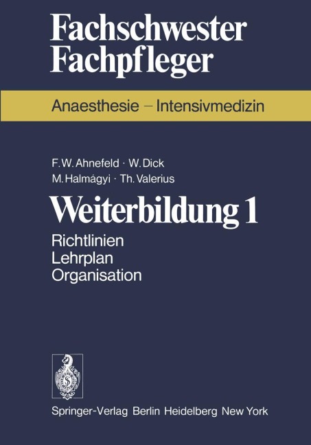 Weiterbildung 1 - F. W. Ahnefeld, T. Valerius, M. Halmagyi, W. Dick