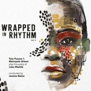 Cover-Bild zum Titel 'Wrapped In Rhythm (Vol. 2)' von 'Tutu/Metropole Orkest Puoane'