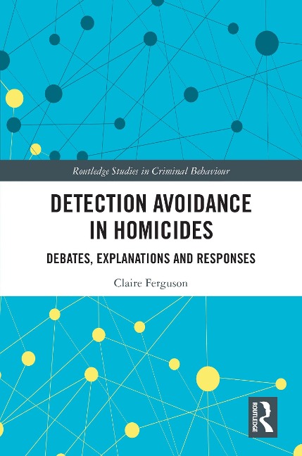 Detection Avoidance in Homicide - Claire Ferguson