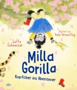 Cover-Bild zum Titel 'Milla Gorilla - Kopfüber ins Abenteuer' von 'Lotte Schweizer'