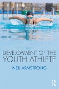 Cover-Bild zum Titel 'Development of the Youth Athlete' von 'Neil Armstrong'