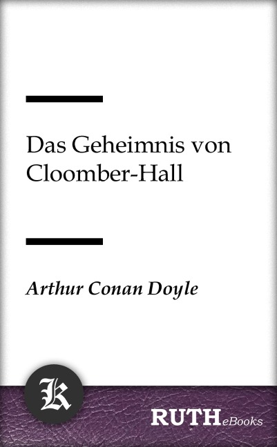Das Geheimnis von Cloomber-Hall - Arthur Conan Doyle