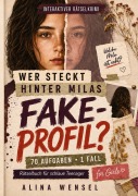 Cover-Bild zum Titel 'Wer steckt hinter Milas Fake-Profil?' von 'Alina Wensel'