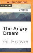 The Angry Dream - Gil Brewer