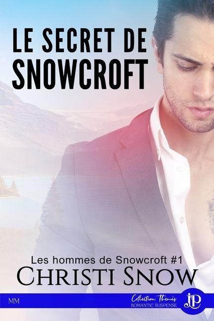 Le secret de Snowcroft - Christi Snow