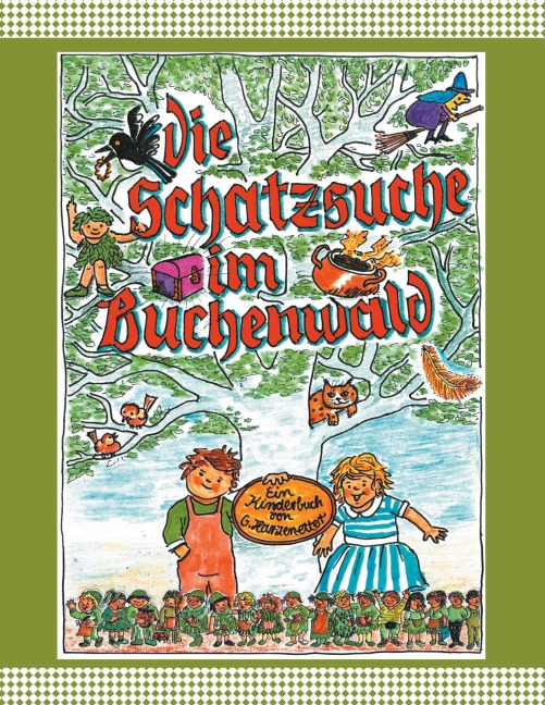 Die Schatzsuche im Buchenwald - Gertrud Harzenetter