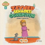 Cover-Bild zum Titel 'Anla Masal Serisi 1 - Zeynep Sehadeti Ögreniyor' von 'Ahmet Mercan'