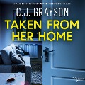 Taken from Her Home - C. J. Grayson