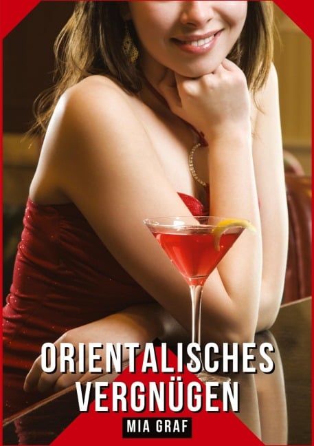 Orientalisches Vergnügen - Mia Graf