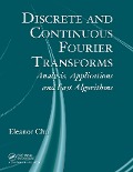 Cover-Bild zum Titel 'Discrete and Continuous Fourier Transforms' von 'Eleanor Chu'