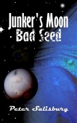 Cover-Bild zum Titel 'Junker's Moon: Bad Seed' von 'Peter Salisbury'