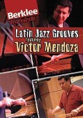 Cover-Bild zum Titel 'Latin Jazz Grooves' von 'Victor Mendoza'
