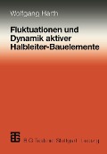 Cover-Bild zum Titel 'Fluktuationen und Dynamik aktiver Halbleiter-Bauelemente' von 'Wolfgang Harth'