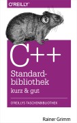Cover-Bild zum Titel 'C++-Standardbibliothek - kurz & gut' von 'Rainer Grimm'
