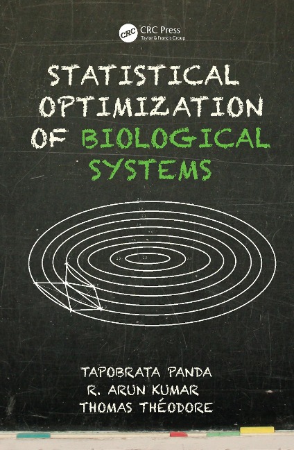 Statistical Optimization of Biological Systems - Tapobrata Panda, Thomas Theodore, R. Arun Kumar