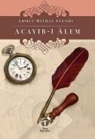 Acayib-i Alem - Ahmet Mithat Efendi