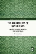 Cover-Bild zum Titel 'The Archaeology of Mass Crimes' von 'Dawid Kobialka'