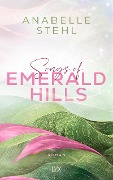 Cover-Bild zum Titel 'Songs of Emerald Hills' von 'Anabelle Stehl'
