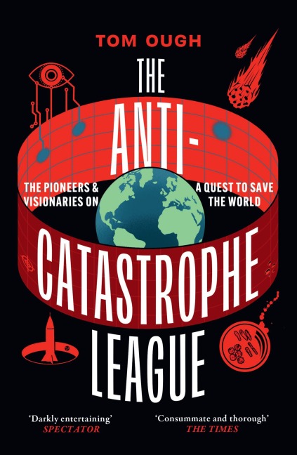 The Anti-Catastrophe League - Tom Ough