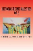 Cover-Bild zum Titel 'Historias de mis maestros' von 'Emilio a Montanez-Delerme'