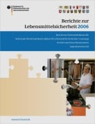 Cover-Bild zum Titel 'Berichte zur Lebensmittelsicherheit 2006' von ''