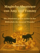 Cover-Bild zum Titel 'Magische Abenteuer von Amy und Tommy' von 'Sylvia Grote'