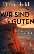Cover-Bild zum Titel 'Wir sind die Guten' von 'Dora Heldt'