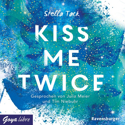 Kiss me twice [Kiss the Bodyguard-Reihe, Band 2 (Ungekürzt)] - Stella Tack