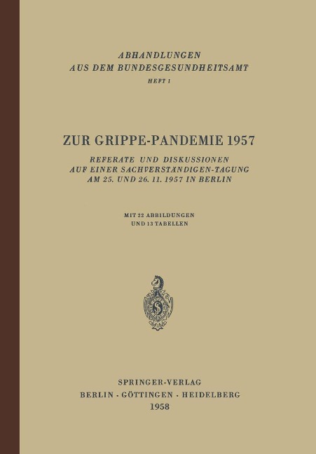 Zur Grippe-Pandemie 1957 - F. O. Höring, E. Eggert, G. Henneberg, A. Koehn, J. Drescher