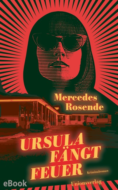Ursula fängt Feuer - Mercedes Rosende
