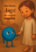 Cover-Bild zum Titel 'Die kleine Angst, die niemand mochte' von 'TheRegs'
