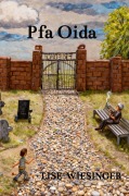 Cover-Bild zum Titel 'Pfa Oida' von 'Lise Wiesinger'