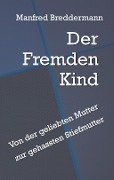 Der Fremden Kind - Manfred Breddermann