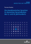 Cover-Bild zum Titel 'Die skandinavischen Sprachen im deutschen Sprachdenken des 17. und 18. Jahrhunderts' von 'Thorsten Roelcke'